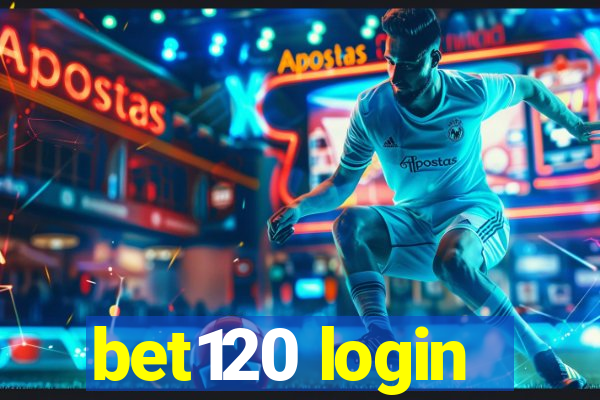 bet120 login
